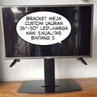 Bracket TV led lcd Standing meja custom 5