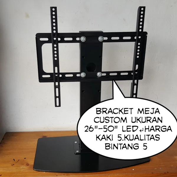 Bracket TV led lcd Standing meja custom